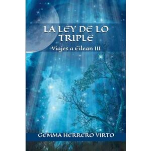 Virto, Gemma Herrero Viajes a Eilean III: La ley de lo triple Virto, Gemma Herrero Viajes a Eilean III: La ley de lo triple