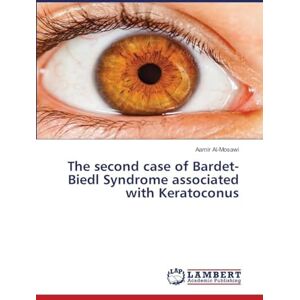 Al-Mosawi, Aamir The second case of Bardet-Biedl Syndrome associated with Keratoconus Al-Mosawi, Aamir The second case of Bardet-Biedl Syndrome associated with Keratoconus
