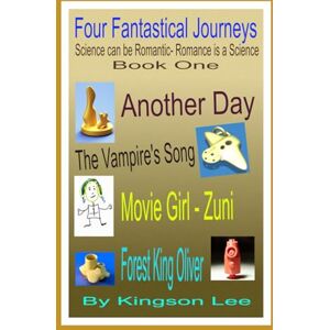 Lee Four Fantastical Journeys: Science can be Romantic Romance is a Science Lee Four Fantastical Journeys: Science can be Romantic Romance is a Science