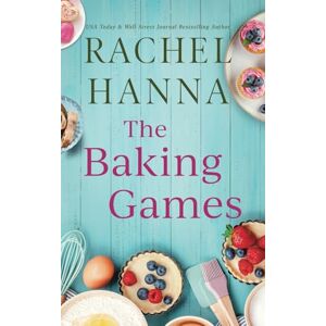 Hanna, Rachel The Baking Games Hanna, Rachel The Baking Games