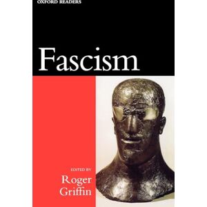 Griffin :FASCISM. OR PAPER (Oxford Readers) Griffin :FASCISM. OR PAPER (Oxford Readers)