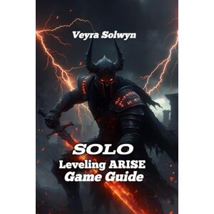 Solwyn, Veyra Solo Leveling: ARISE Game Guild: From E-Rank to S-Rank: The Ultimate F2P and Light-Spender's Roadmap to Endgame Domination Solwyn, Veyra Solo Leveling: ARISE Game Guild: From E-Rank to S-Rank: The Ultimate F2P and Light-Spender's Roadmap to Endgame Domination