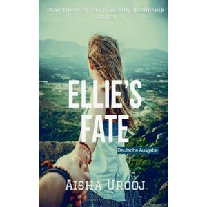 Urooj, Aisha Ellie's Fate: Deutsche Ausgabe (3) Urooj, Aisha Ellie's Fate: Deutsche Ausgabe (3)