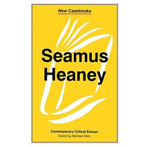 Seamus Heaney (New Casebooks) Seamus Heaney (New Casebooks)