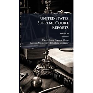 United States Supreme Court Reports United States Supreme Court Reports