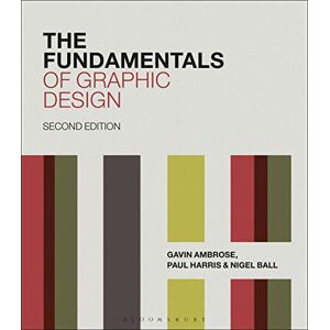 Gavin Ambrose The Fundamentals of Graphic Design Gavin Ambrose The Fundamentals of Graphic Design
