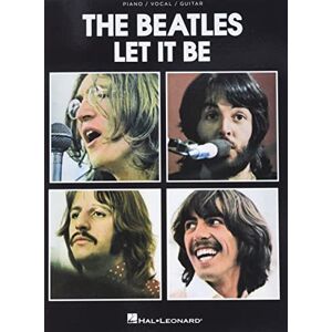 The Beatles Let It Be: Piano /Vocal / Guitar The Beatles Let It Be: Piano /Vocal / Guitar