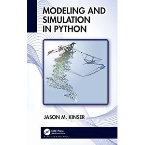 Kinser, Jason M. Modeling and Simulation in Python Kinser, Jason M. Modeling and Simulation in Python