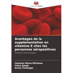 Michelon, Cleonice Maria Avantages de la supplémentation en vitamine E chez les personnes séropositives: Évaluation hématologique Michelon, Cleonice Maria Avantages de la supplémentation en vitamine E chez les personnes séropositives: Évaluation hématologique