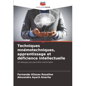 Rosalino, Fernando Ulisses Techniques mnémotechniques, apprentissage et déficience intellectuelle: Un dialogue qui peut être mémorable Rosalino, Fernando Ulisses Techniques mnémotechniques, apprentissage et déficience intellectuelle: Un dialogue qui peut être mémorable
