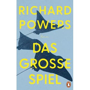 Powers, Richard Das große Spiel: Roman. »Was für ein Roman – klug, fesselnd und ein bisschen beunruhigend. Richard Powers ist ein begnadeter Erzähler.« Dörte Hansen Powers, Richard Das große Spiel: Roman. »Was für ein Roman – klug, fesselnd und ein bisschen beunruhigend. Richard Powers ist ein begnadeter Erzähler.« Dörte Hansen