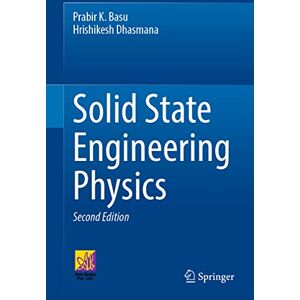 Basu, Prabir K. Solid State Engineering Physics Basu, Prabir K. Solid State Engineering Physics