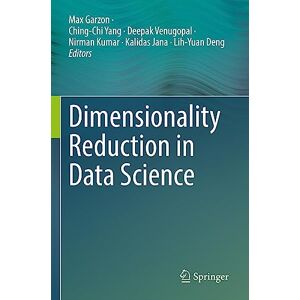 Dimensionality Reduction in Data Science Dimensionality Reduction in Data Science
