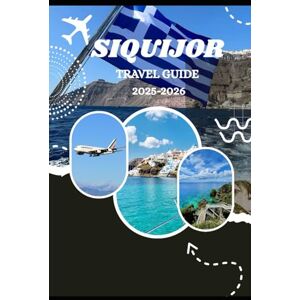 Gero, Nina M. SIQUIJOR TRAVEL GUIDE 2025-2026: Experience Nature, Culture, and Coastal Beauty Like Never Before Gero, Nina M. SIQUIJOR TRAVEL GUIDE 2025-2026: Experience Nature, Culture, and Coastal Beauty Like Never Before