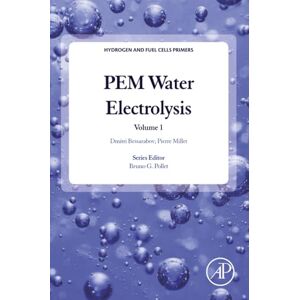 Bessarabov, Dmitri PEM Water Electrolysis: Volume 1 (Hydrogen and Fuel Cells Primers, Volume 1) Bessarabov, Dmitri PEM Water Electrolysis: Volume 1 (Hydrogen and Fuel Cells Primers, Volume 1)