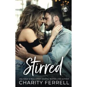Ferrell, Charity Stirred: 1 (Twisted Fox) Ferrell, Charity Stirred: 1 (Twisted Fox)
