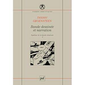 Groensteen, Thierry Bande dessinée et narration: Système de la bande dessinée, vol. 2 Groensteen, Thierry Bande dessinée et narration: Système de la bande dessinée, vol. 2