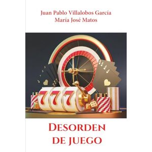 Villalobos Garcia, Juan Pablo Desorden de juego Villalobos Garcia, Juan Pablo Desorden de juego
