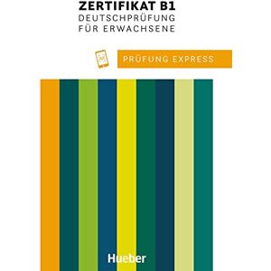 van der Werff, Frauke Prufung Express: Zertifikat Deutsch B1 Deutschprufung fur Erwachsene Ub (Examenes) van der Werff, Frauke Prufung Express: Zertifikat Deutsch B1 Deutschprufung fur Erwachsene Ub (Examenes)