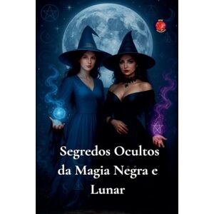 Rubi, Alina Segredos Ocultos da Magia Negra e Lunar Rubi, Alina Segredos Ocultos da Magia Negra e Lunar