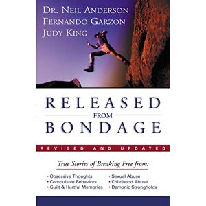 Anderson, Neil T. Released from Bondage Anderson, Neil T. Released from Bondage