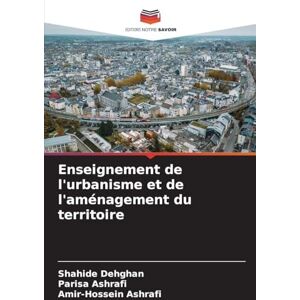Dehghan, Shahide Enseignement de l'urbanisme et de l'aménagement du territoire Dehghan, Shahide Enseignement de l'urbanisme et de l'aménagement du territoire
