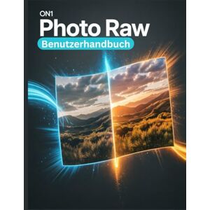 Fortnite, Zoey ON1 Photo RAW-Benutzerhandbuch: Ein umfassendes und detailliertes Handbuch für Fotografen und Kreative für Anfänger und Fortgeschrittene, Tipps zur Fehlerbehebung und Erläuterung der erweiterten Fortnite, Zoey ON1 Photo RAW-Benutzerhandbuch: Ein umfassendes und detailliertes Handbuch für Fotografen und Kreative für Anfänger und Fortgeschrittene, Tipps zur Fehlerbehebung und Erläuterung der erweiterten