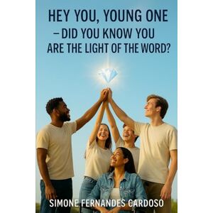 Fernandes Hey, Young one: Did you know you are the light of the world Fernandes Hey, Young one: Did you know you are the light of the world