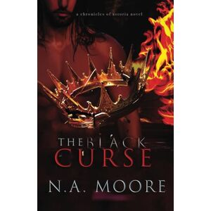 Moore, N.A. The Black Curse: A Dark Fantasy MM Romance (Chronicles of Astoria) Moore, N.A. The Black Curse: A Dark Fantasy MM Romance (Chronicles of Astoria)