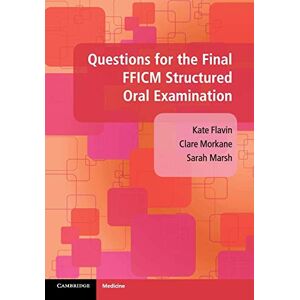 Flavin, Kate Questions for the Final FFICM Structured Oral Examination Flavin, Kate Questions for the Final FFICM Structured Oral Examination