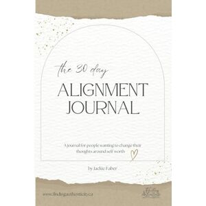 Faber The 30 Day Alignment Journal Faber The 30 Day Alignment Journal