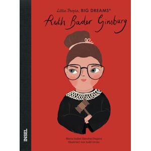 Sánchez Vegara, María Isabel Ruth Bader Ginsburg: Little People, Big Dreams. Deutsche Ausgabe Kinderbuch ab 4 Jahre Das perfekte Geschenk zur Einschulung Sánchez Vegara, María Isabel Ruth Bader Ginsburg: Little People, Big Dreams. Deutsche Ausgabe Kinderbuch ab 4 Jahre Das perfekte Geschenk zur Einschulung