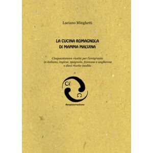 Minghetti, Luciano La cucina romagnola di mamma Malvina Minghetti, Luciano La cucina romagnola di mamma Malvina