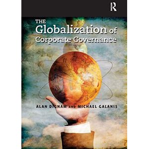 Dignam, Alan The Globalization of Corporate Governance Dignam, Alan The Globalization of Corporate Governance