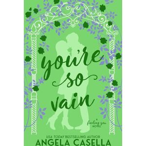 Casella, Angela You're so Vain (Finding You) Casella, Angela You're so Vain (Finding You)