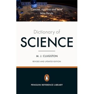 Clugston, Mike Penguin Dictionary of Science: Fourth Edition Clugston, Mike Penguin Dictionary of Science: Fourth Edition