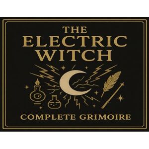 Hoffmann, Michelle The Electric Witch’s Grimoire: Digital Witchcraft Edition: A Complete System of Techno-Magick, AI Rituals & Cyber Energy Work Hoffmann, Michelle The Electric Witch’s Grimoire: Digital Witchcraft Edition: A Complete System of Techno-Magick, AI Rituals & Cyber Energy Work