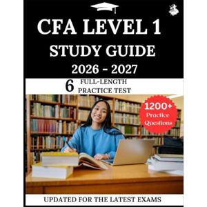 Lewis, James CFA Level 1 Study Guide 2026-2027: Your All-in-One Prep to Success with Practice Questions, Detailed Explanations, and Expert Strategies Lewis, James CFA Level 1 Study Guide 2026-2027: Your All-in-One Prep to Success with Practice Questions, Detailed Explanations, and Expert Strategies