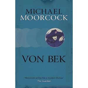Moorcock, Michael Von Bek Moorcock, Michael Von Bek