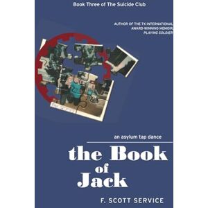Scott The Book of Jack: An Asylum Tap Dance (The Suicide Club) Scott The Book of Jack: An Asylum Tap Dance (The Suicide Club)