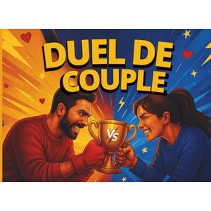 kogan, Lorna Duel De Couple: Défis fun et épicés pour jouer, rivaliser et se connecter kogan, Lorna Duel De Couple: Défis fun et épicés pour jouer, rivaliser et se connecter