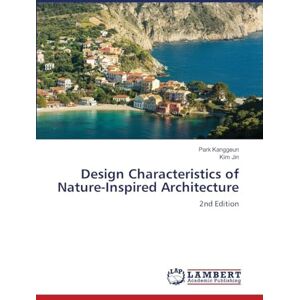Kanggeun, Park Design Characteristics of Nature-Inspired Architecture: 2nd Edition Kanggeun, Park Design Characteristics of Nature-Inspired Architecture: 2nd Edition