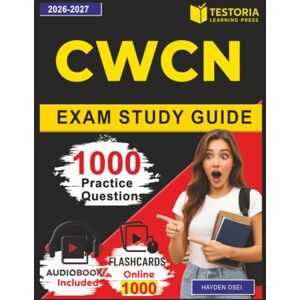 Osei, Hayden CWCN Exam Study Guide: 1000 Practice Questions and Answer Explanations for Wound Care Certification Covering All the Exam Domains Osei, Hayden CWCN Exam Study Guide: 1000 Practice Questions and Answer Explanations for Wound Care Certification Covering All the Exam Domains