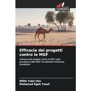 Yuko Oso, Willis Efficacia dei progetti contro le MGF: Influenza dei progetti contro le MGF sulla prevalenza delle MGF nel distretto di Borama, Somaliland Yuko Oso, Willis Efficacia dei progetti contro le MGF: Influenza dei progetti contro le MGF sulla prevalenza delle MGF nel distretto di Borama, Somaliland