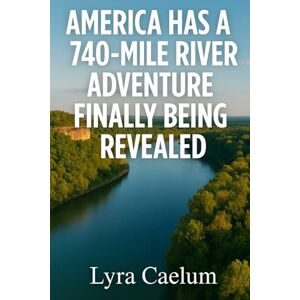 Caelum, Lyra America Has A 740-Mile River Adventure Finally Being Revealed Caelum, Lyra America Has A 740-Mile River Adventure Finally Being Revealed