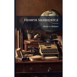 McIntyre, Marian a Henryk Sienkiewicz McIntyre, Marian a Henryk Sienkiewicz