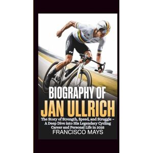 Mays, Francisco BIOGRAPHY OF JAN ULLRICH: The Story of Strength, Speed, and Struggle – A Deep Dive into His Legendary Cycling Career and Personal Life in 2025 Mays, Francisco BIOGRAPHY OF JAN ULLRICH: The Story of Strength, Speed, and Struggle – A Deep Dive into His Legendary Cycling Career and Personal Life in 2025