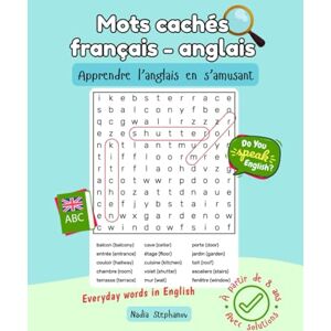 Stephanov, Nadia Mots cachés français-anglais French-English Wordsearch: Apprendre une langue en s'amusant loin des écrans Stephanov, Nadia Mots cachés français-anglais French-English Wordsearch: Apprendre une langue en s'amusant loin des écrans