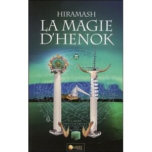 Hiramash La Magie d'Hénok: Hors du temps et de l'espace : l'art d'amour des anges Hiramash La Magie d'Hénok: Hors du temps et de l'espace : l'art d'amour des anges