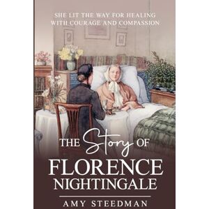 Steedman, Amy The Story of Florence Nightingale Steedman, Amy The Story of Florence Nightingale